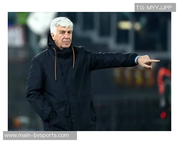 罗马主席高度评价主帅加斯佩里尼的出色工作与团队信任